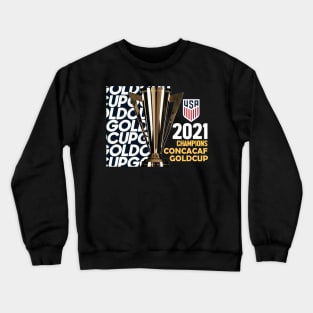 usa champions 2021 gold concacaf trofi Crewneck Sweatshirt